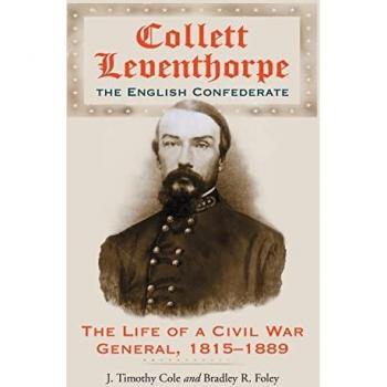 Cole, J. Timothy: Collett Leventhorpe, the English Confederate