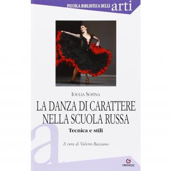 La danza di carattere nella scuola russa. Tecnica e stili