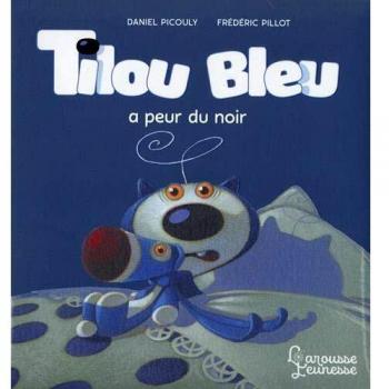 Tilou Bleu a peur du noir