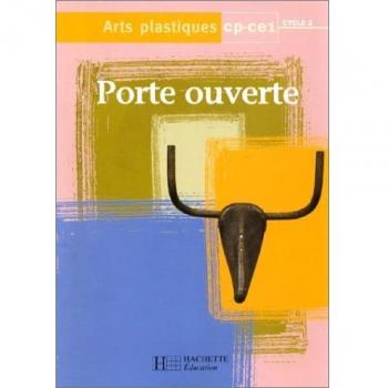 Arts plastiques CP-CE1 Cycle 2. Porte ouverte (Ecoles)