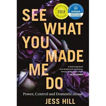 See What You Made Me Do: Power, Control and Domestic Violence