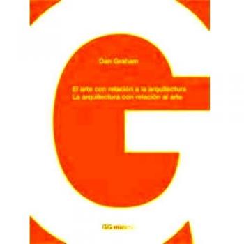 El arte con relación a la arquitectura. La arquitectura con relación al arte (Tapa blanda).