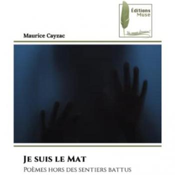 Cayzac, Maurice: Je suis le Mat