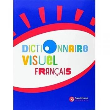 DICTIONNAIRE VISUEL FRANÇAIS (DICTIONNAIRE EN IMAGES)