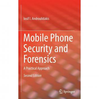 Mobile Phone Security and Forensics