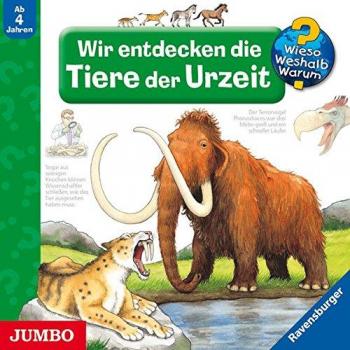Wir entdecken die Tiere der Urzeit