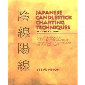 Japanese Candlestick Charting Techniques, Second Edition