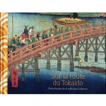 Sur la route du Tokaido : Chefs-d'oeuvre de la collection Leskowicz