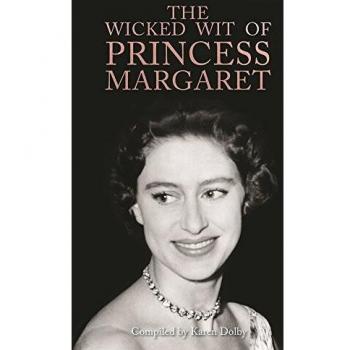 The Wicked Wit of Princess Margaret