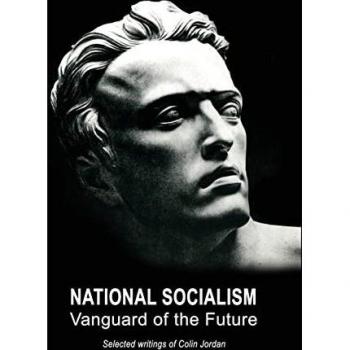 NATIONAL SOCIALISM: Vanguard of the Future