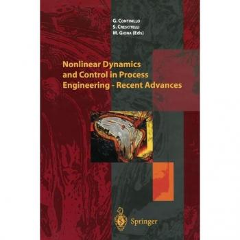 Nonlinear Dynamics and Control in Process Engineering
