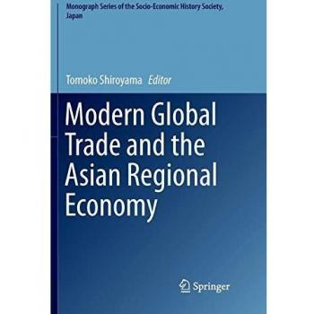 Modern Global Trade and the Asian Regional Economy