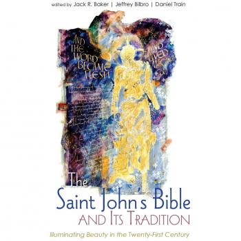 The Saint John's Bible and Its Tradition