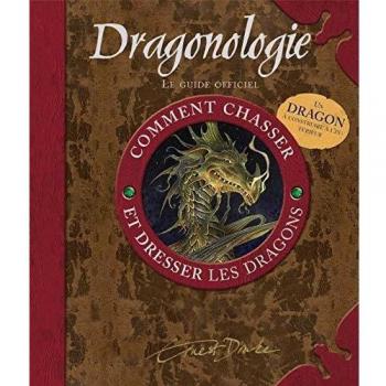Dragonologie : Comment chasser et dresser les dragons, Guide pratique du débutant (1Jeu)
