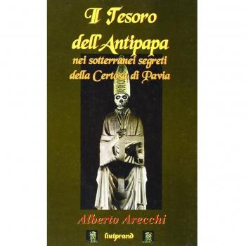 Il tesoro dell'antipapa nei sotterranei segreti della Certosa di Pavia