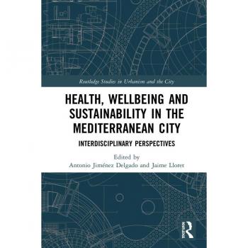 Health Wellbeing and Sustainability in the Mediterranean City