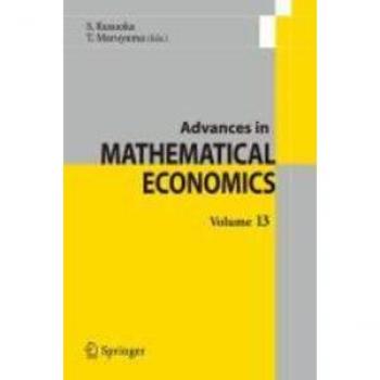 Advances in Mathematical Economics Volume 13