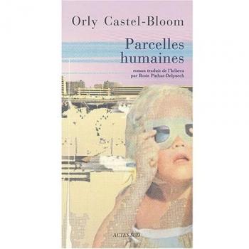 Orly Castel-Bloom Parcelles Humaines