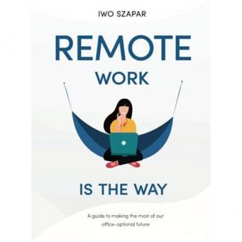Szapar, Iwo: Remote Work Is The Way