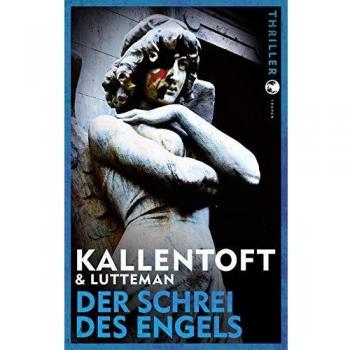 Mons Kallentoft Zack Herry / Der Schrei Des Engels: Thriller