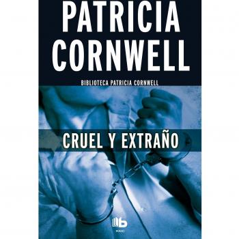 Cruel y extraño (Doctora Kay Scarpetta 4) (Bolsillo) (Tapa blanda).