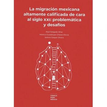 La migración mexicana altamente calificada de cara