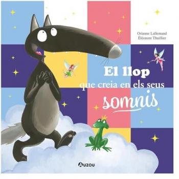 El Llop Que Creia En Els Seus Somnis