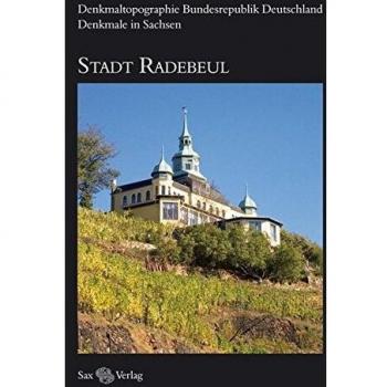 Denkmaltopographie Bundesrepublik Deutschland. Denkmale in Sachsen. Stadt Radebeul