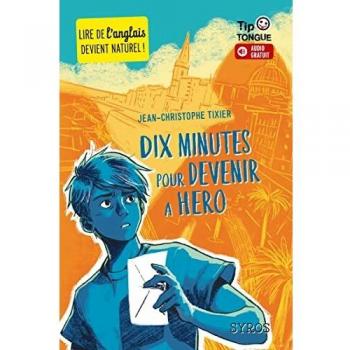 DIX MINUTES POUR DEVENIR A HERO