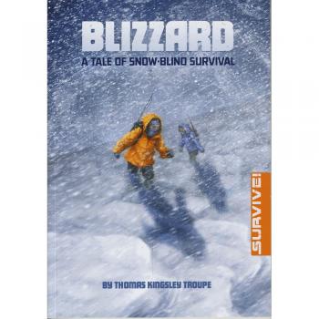 Blizzard: A Tale Of Snow-Blind Survival (Survive!) (Paperback)
