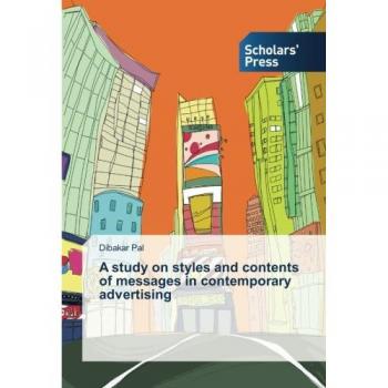A study on styles and contents of messages in contemporary advertising
