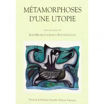 Métamorphose d'une utopie