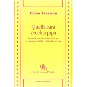 Quella cara vecchia pipa. Le piccole cose, le favole e la tradizione in Gilbert Keith Chesterton