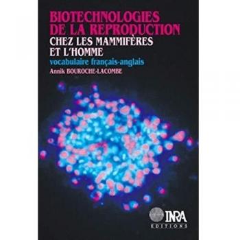 Biotechnologies de la reproduction chez les mammifères et l'homme