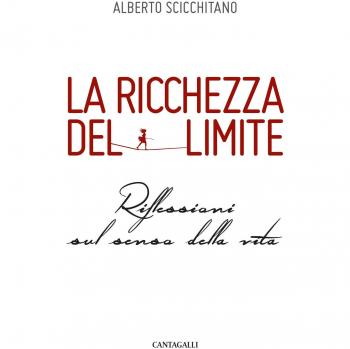 La ricchezza del limite. Riflessioni sul senso della vita