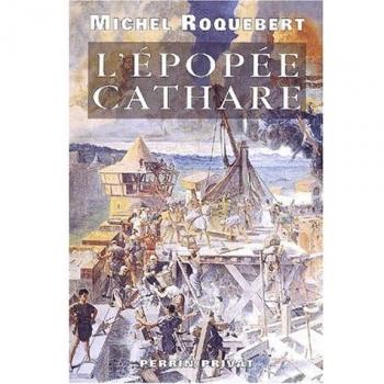 L'épopée Cathare Coffret 2 Volumes : Volume 1, La Croisade Albigeoise