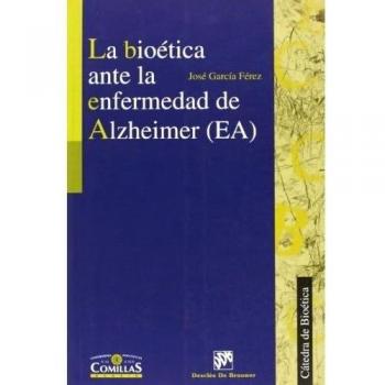 Bioética ante la enfermedad de Alzheimer