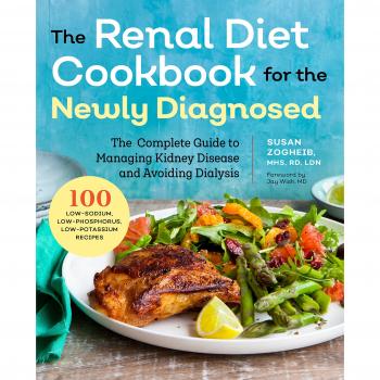 Renal Diet Cookbook for the Newly Diagnosed