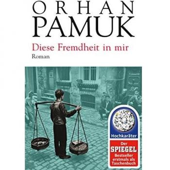 Orhan Pamuk Diese Fremdheit In Mir: Roman