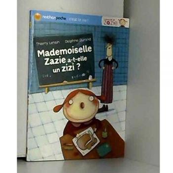 Mademoiselle Zazie a-t-elle un zizi ?