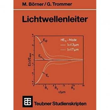Lichtwellenleiter (Teubner Studienskripte Technik) (German Edition)