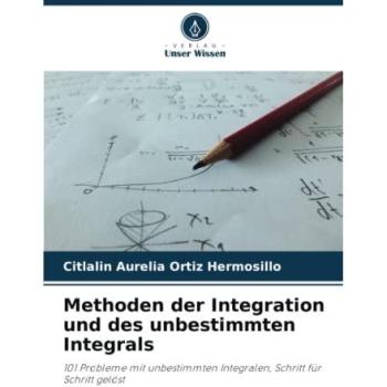 Ortiz Hermosillo, Citlalin Aurelia: Methoden der Integration und des unbestimmten Integrals