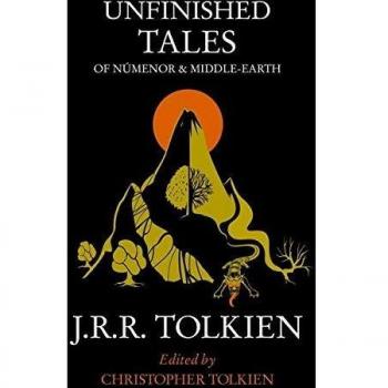 Unfinished Tales : Of Numenor and Middle-Earth