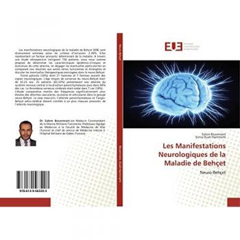 Les Manifestations Neurologiques de la Maladie de Behçet: Neuro-Behçet