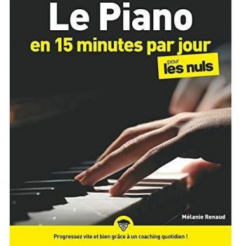 Le piano en 15 minutes par jour pour les Nuls Mégapoche