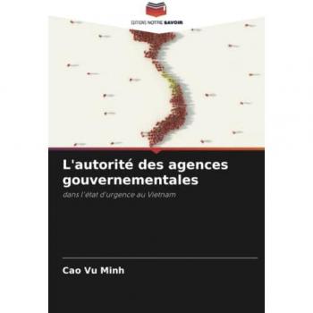 L'autorité des agences gouvernementales: dans l'état d'urgence au Vietnam