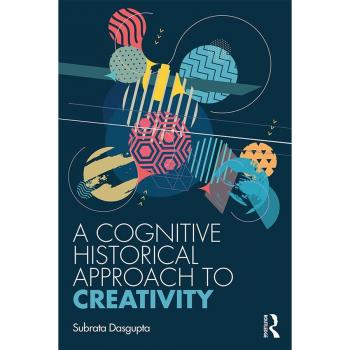 A Cognitive-Historical Approach to Creativity