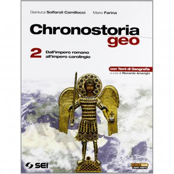 Chronostoriageo. Per le Scuole superiori. Dall'impero romano all'impero carolingio. Con temi di geografia (Vol. 2)