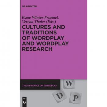 Cultures and Traditions of Wordplay and Wordplay Research