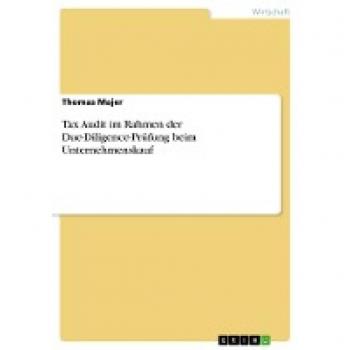 Tax Audit im Rahmen der Due-Diligence-Prüfung beim Unternehmenskauf